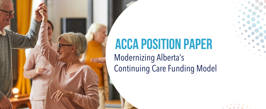 ACCA Position Paper Modernizing Alberta's Continuing Care Funding Model text with a photo of seniors dancing