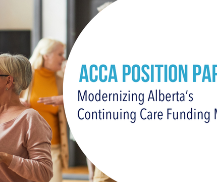 ACCA Calls for Urgent Modernization of Alberta's Continuing Care Funding Model